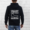 Hoodie - I don&#039;t need therapy I just need to go to Melbourne - GP Australia