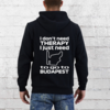Hoodie - I don&#039;t need therapy I just need to go to Budapest - GP Hongarije
