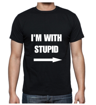 T-shirt - I&#039;m with stupid