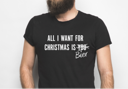All I want for Christmas is you Bier t-shirt / hoodie