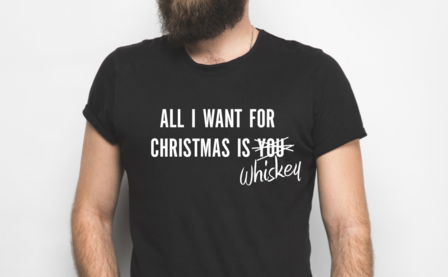 All I want for Christmas is you Whiskey t-shirt / hoodie