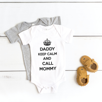 Romper - Daddy keep calm and call mommy