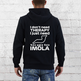 Hoodie - I don&#039;t need therapy I just need to go to Imola - GP Imola