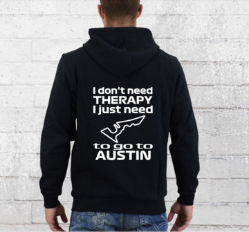 Hoodie - I don&#039;t need therapy I just need to go to Austin - GP Verenigde Staten