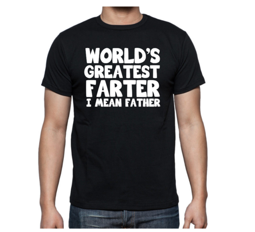 T-shirt - World's greatest farter I mean father