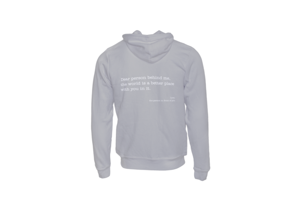 Hoodie - Dear person beding me, the world is a better place with you in it. 
