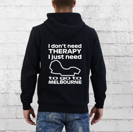 Hoodie - I don't need therapy I just need to go to Melbourne - GP Australia