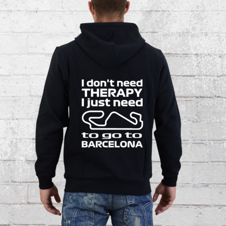 Hoodie - I don't need therapy I just need to go to Barcelona - GP Spanje - GP Spain
