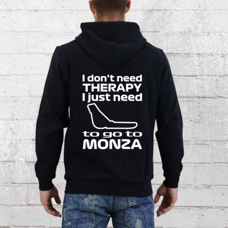 Hoodie - I don't need therapy I just need to go to Monza - GP Italië