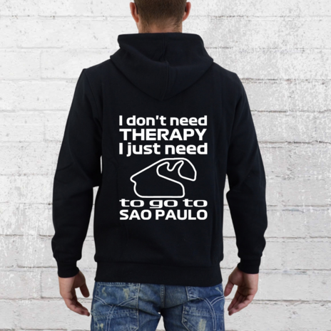 Hoodie - I don't need therapy I just need to go to Sao Paulo - GP Brazilië