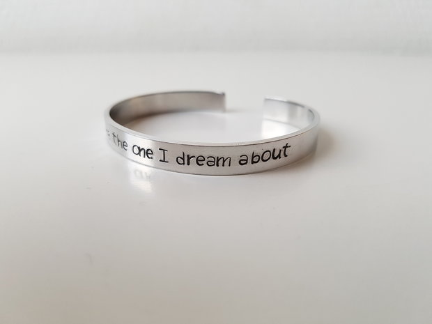 Armband - You are the one I dream about