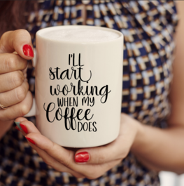 Beker/Mok - I'll start working when my coffee does Beker/Mok - I'll start working when my coffee does