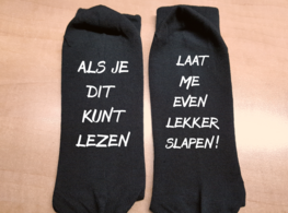 Sokken - Als je dit kunt lezen | laat me even lekker slapen! Sokken - Als je dit kunt lezen | laat me even lekker slapen!