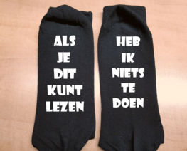 Sokken - Als je dit kunt lezen | Heb ik niets te doen Sokken - Als je dit kunt lezen | Heb ik niets te doen