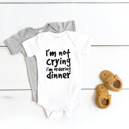 Romper - I'm not crying I'm ordering dinner