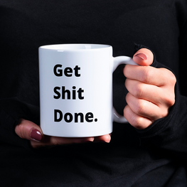 Beker/Mok -  Get Shit Done. Beker/Mok -  Get Shit Done.